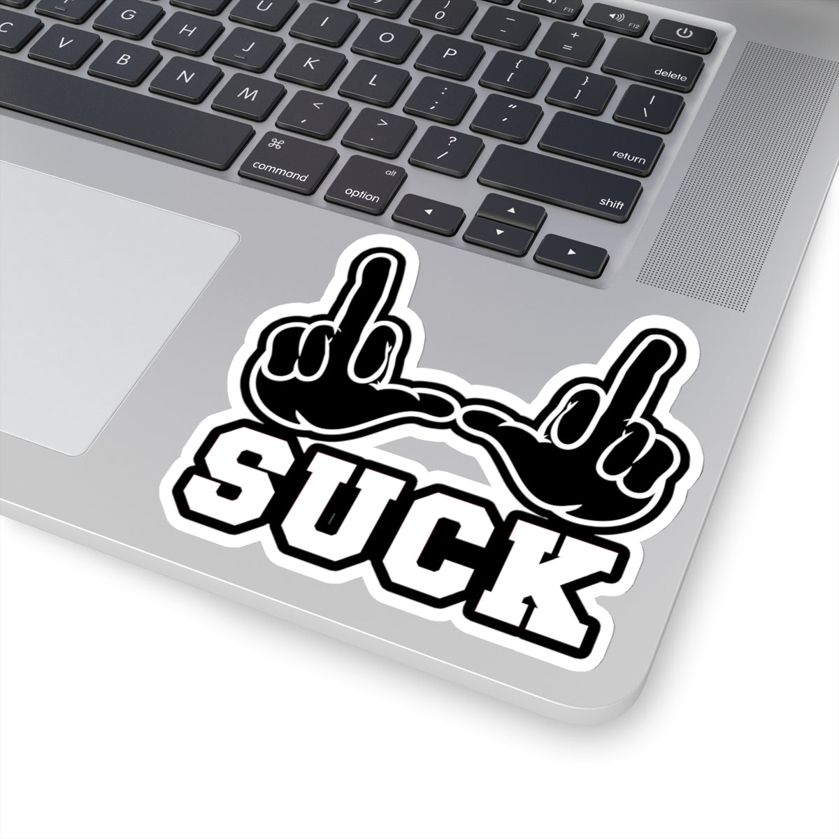 "U Suck” Black & White Design