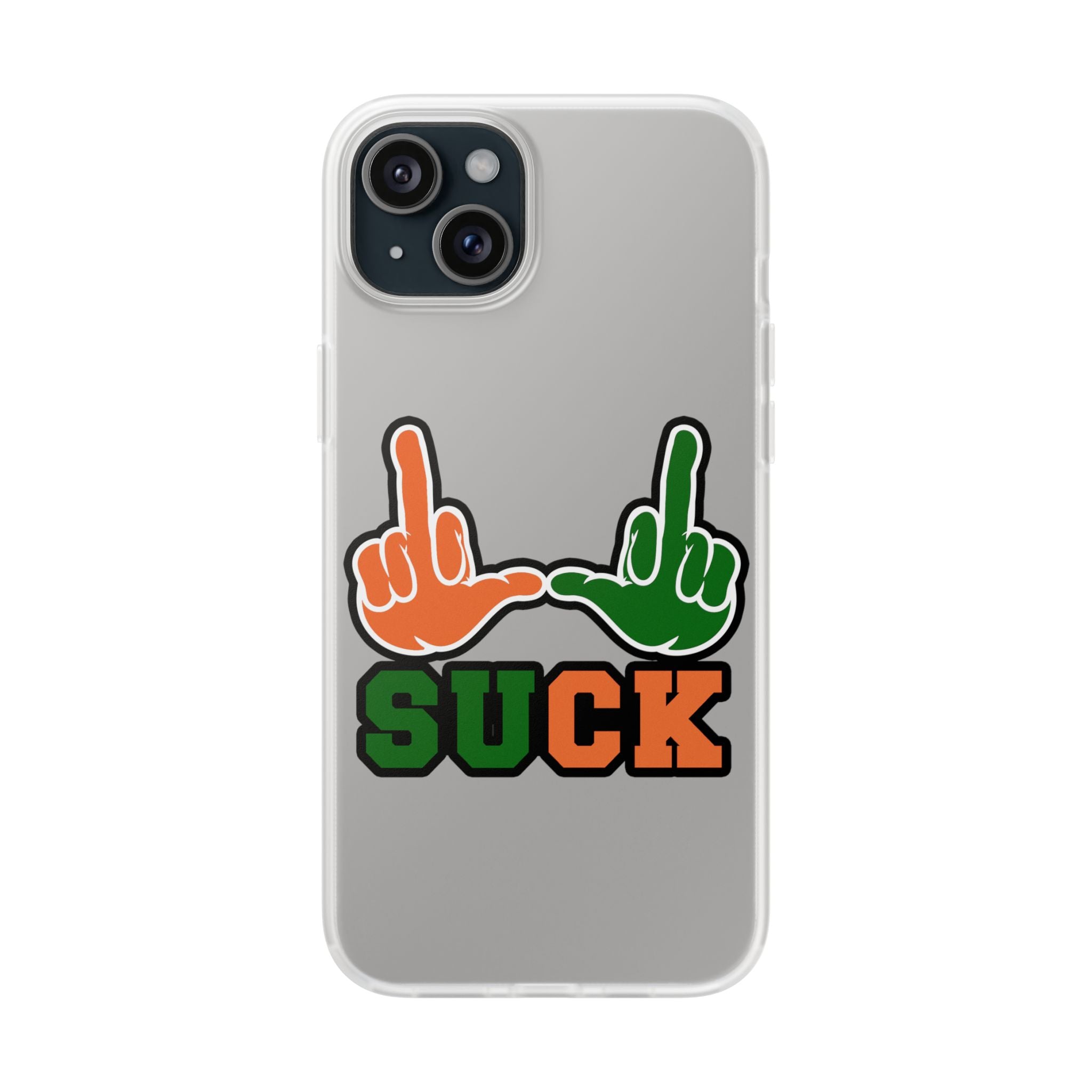 "U Suck“ Orange & Green Design Flex Case