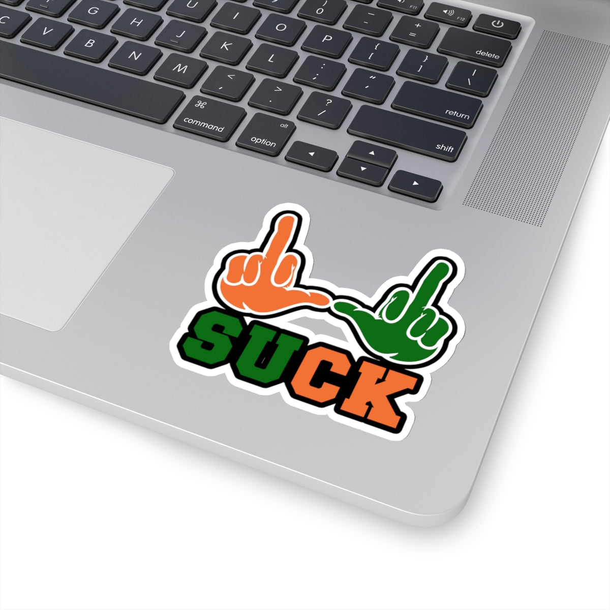 "U Suck“ Orange & Green Design