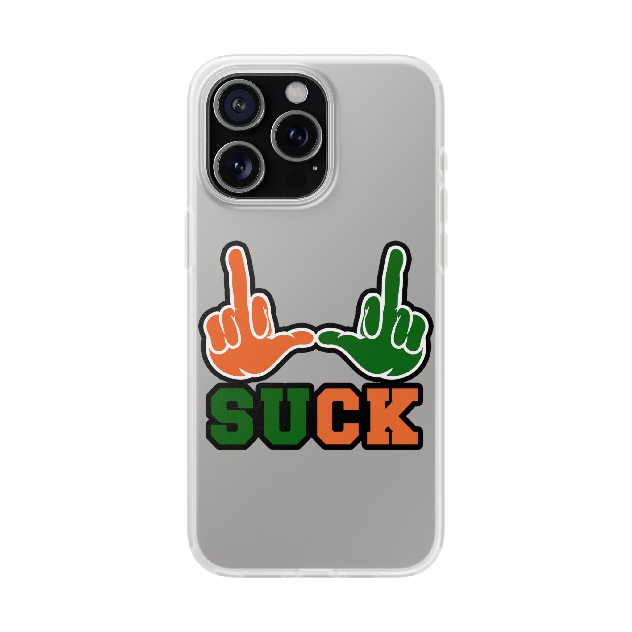 "U Suck“ Orange & Green Design Flex Case