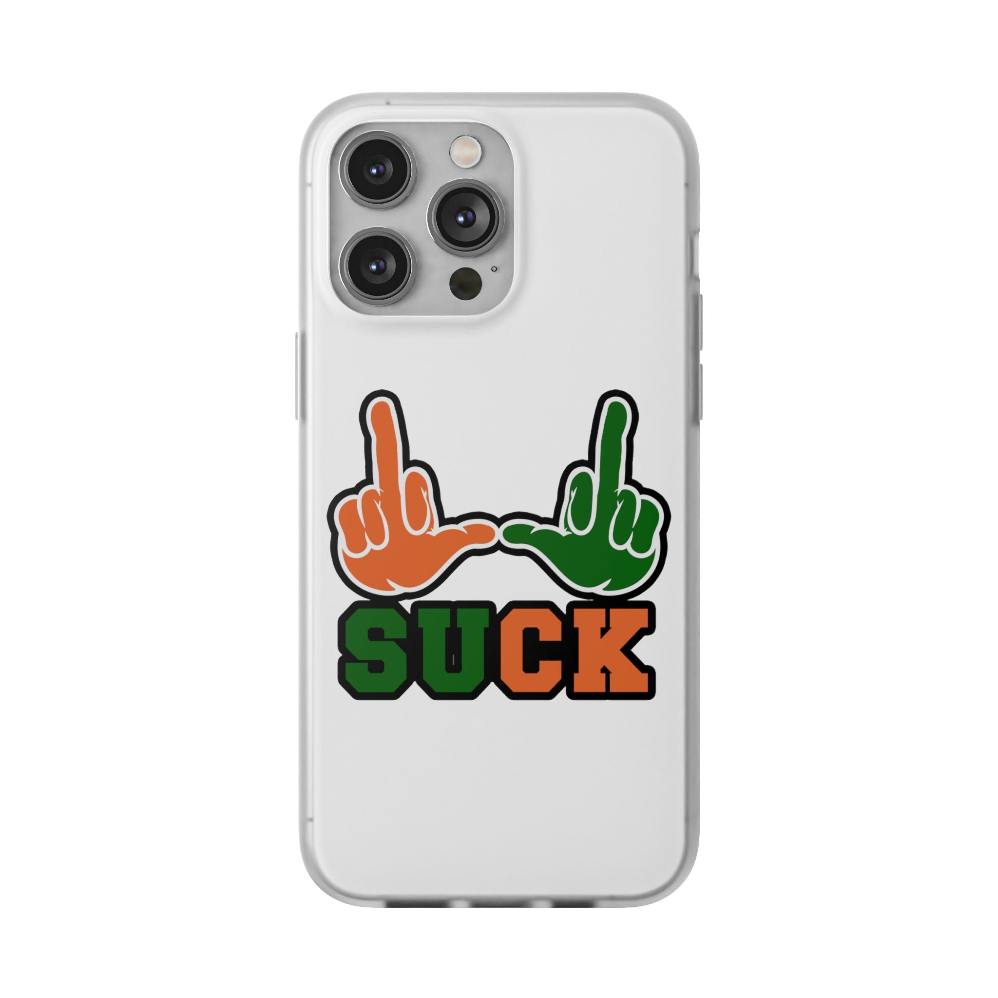 "U Suck“ Orange & Green Design Flex Case