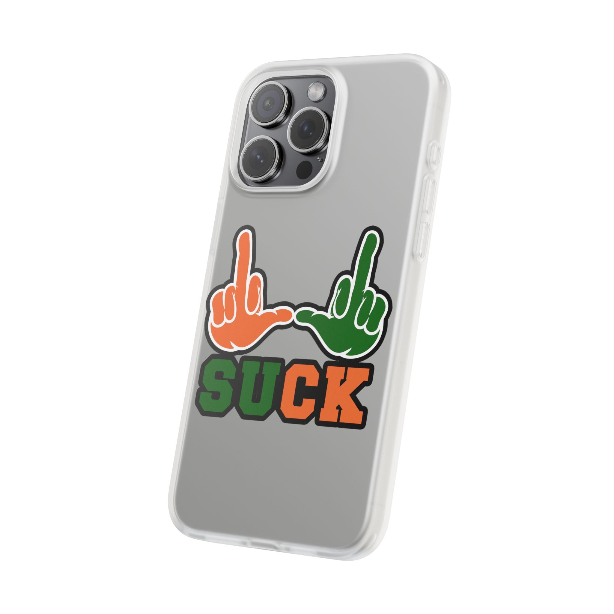 "U Suck“ Orange & Green Design Flex Case