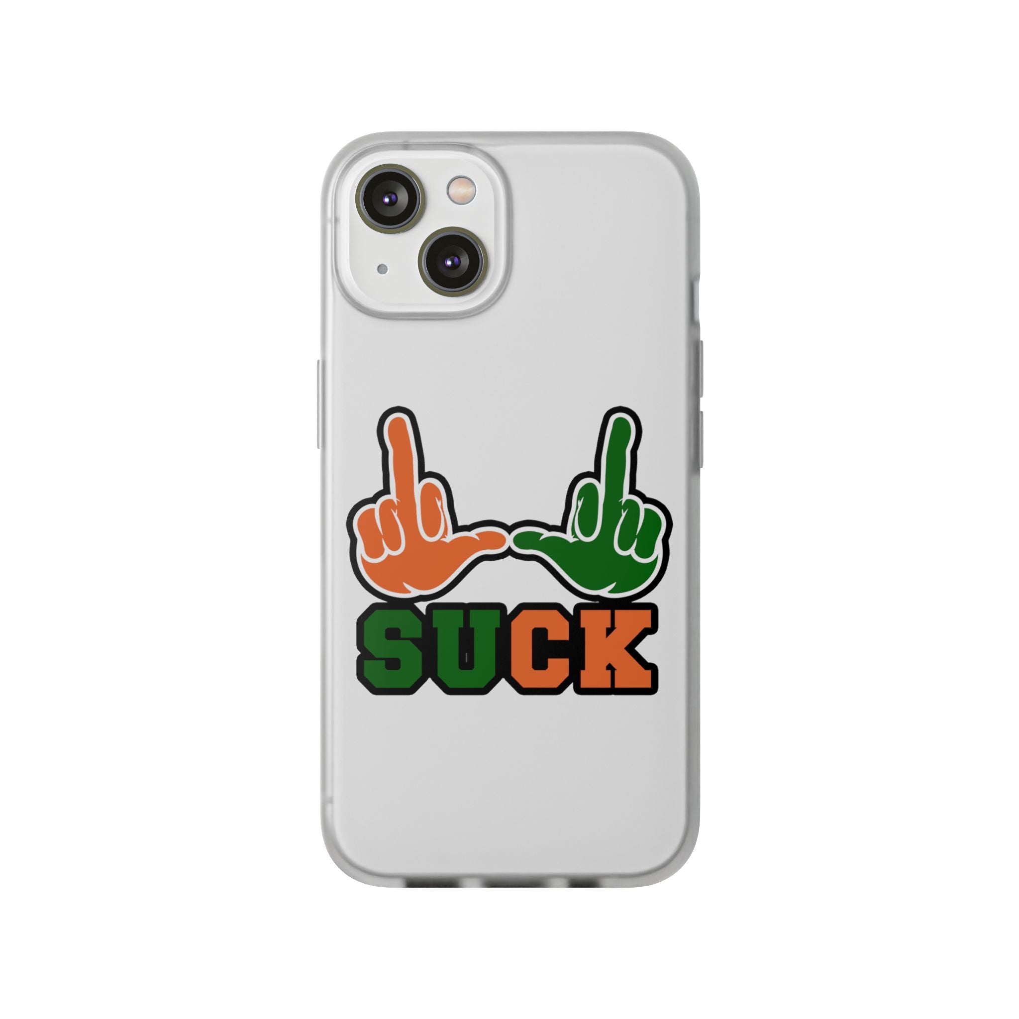 "U Suck“ Orange & Green Design Flex Case