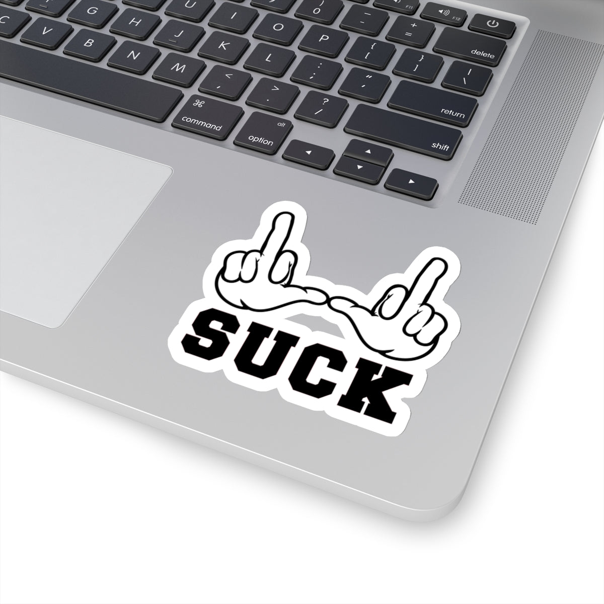 "U Suck” White & Black Design