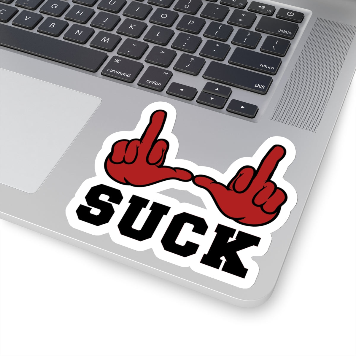 "U Suck” Red & Black Design