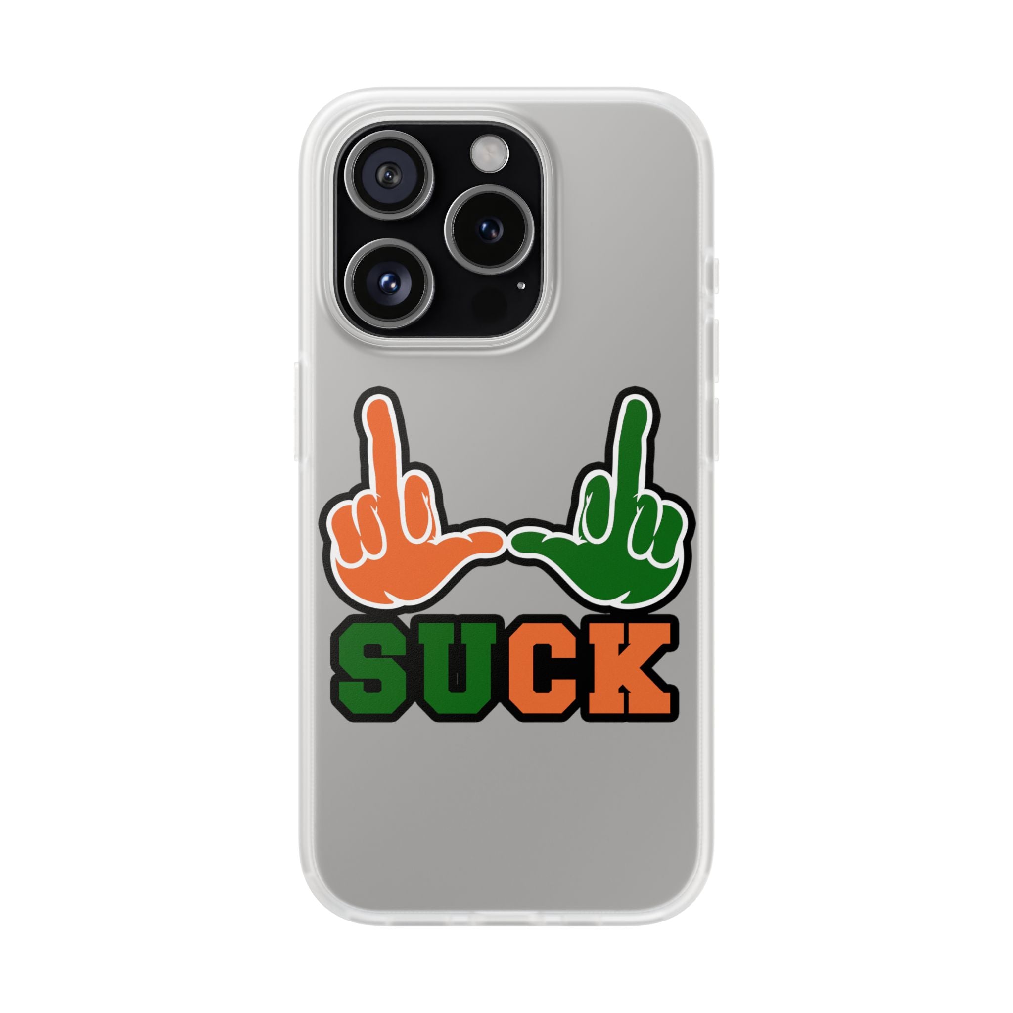 "U Suck“ Orange & Green Design Flex Case