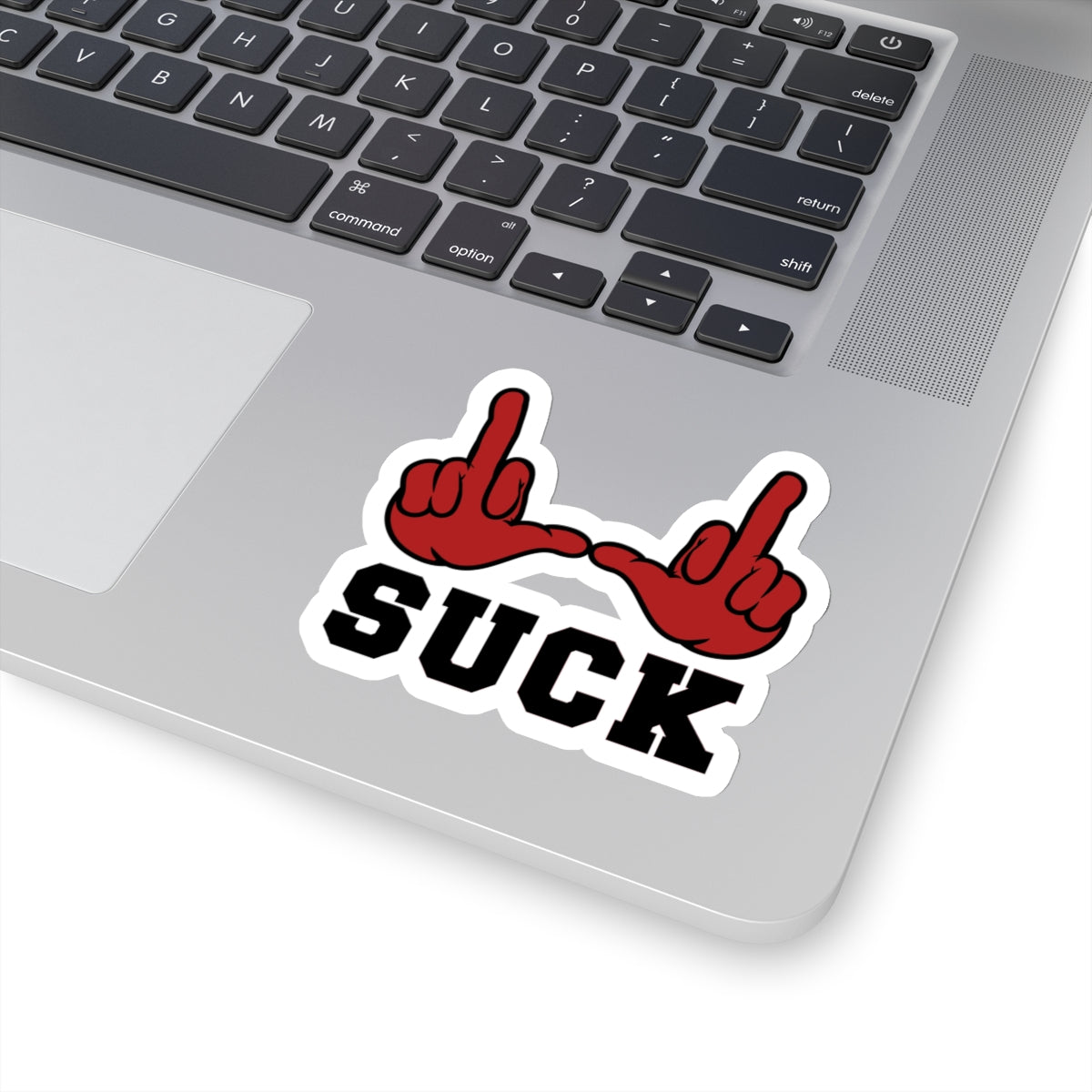 "U Suck” Red & Black Design