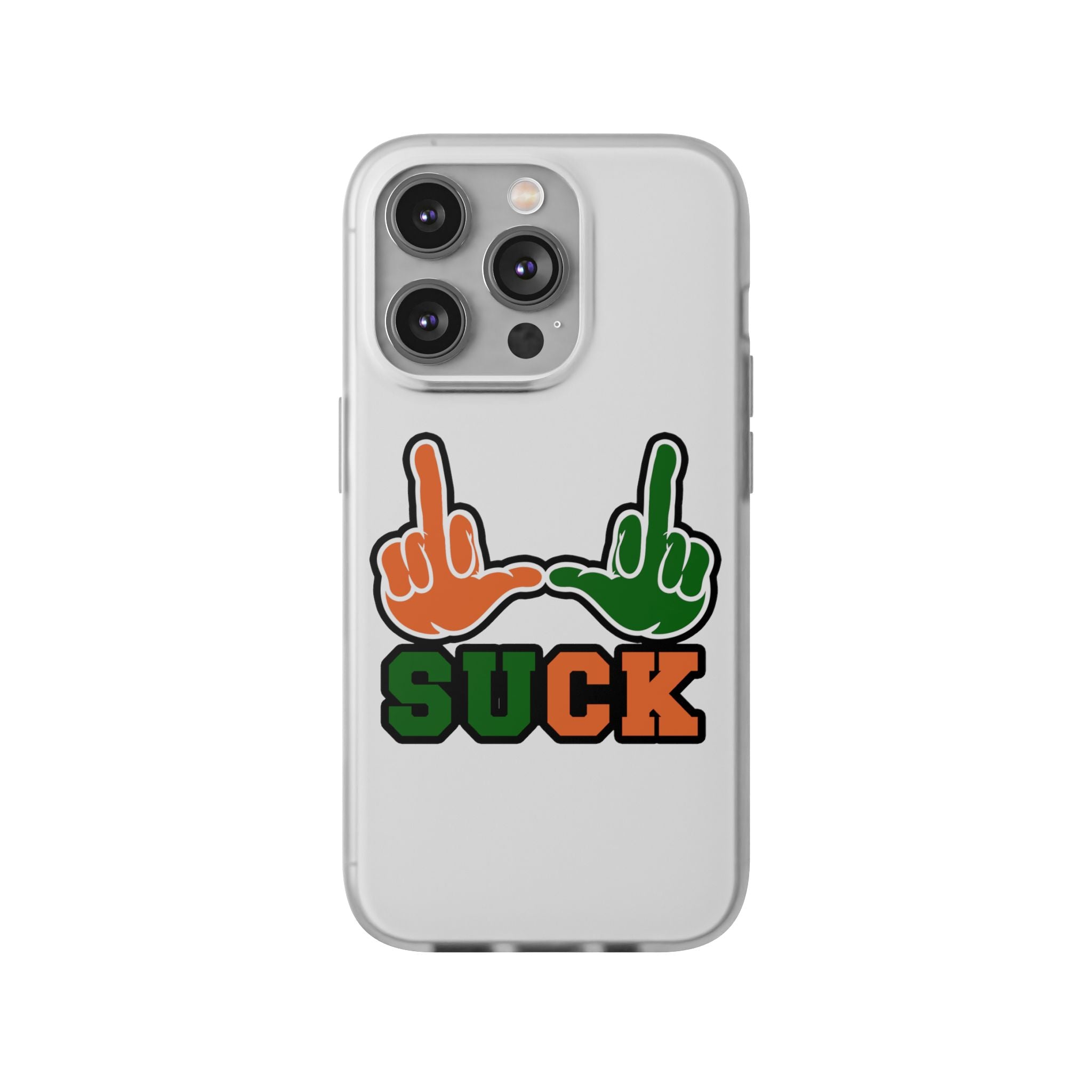 "U Suck“ Orange & Green Design Flex Case